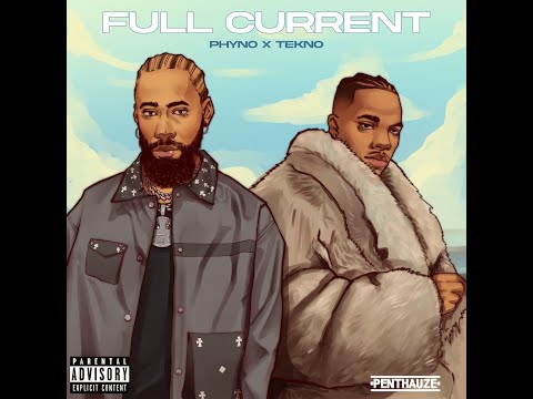 Phyno, Tekno - Full Current (Official Lyric Video)