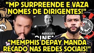 🔥⚡MP VAZOU TUDO E TEM NOMES! MEMPHIS VAI SAIR DO CORINTHIANS? O ANO VAI PEGAR FOGO!