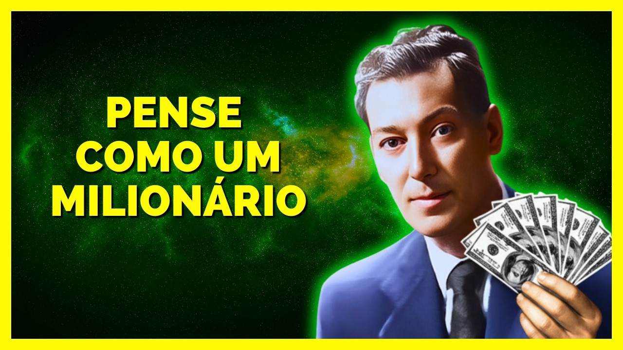 Sinta-se Milionário AGORA com Neville Goddard