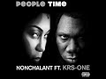 Nonchalant People Time Feat KRS One