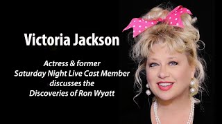 Victoria Jackson Discusses the Discoveries of Ron Wyatt