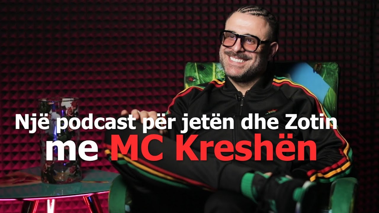 Një podcast për jetën dhe Zotin me MC Kreshën - Episodi 134 (8 nëntor 2024)