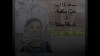 Problem Goon ft Yung Skittlez- In the Zona