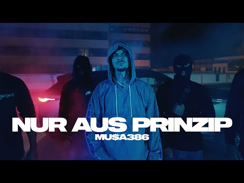 MU$A386 - NUR AUS PRINZIP (Official 4K Video / prod. by BM)