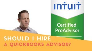 Should I Hire A Quickbooks ProAdvisor For My Business?