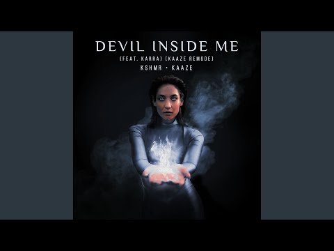 Devil Inside Me (feat. KARRA) (KAAZE Remode)