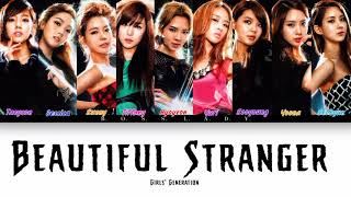 Girls’ Generation (소녀시대) - BEAUTIFUL STRANGER (COLOR CODED LYRICS KAN/ROM/ENG)