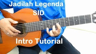 Download lagu Jadilah Legenda (Intro) - Belajar Gitar Jadilah Legenda SID mp3