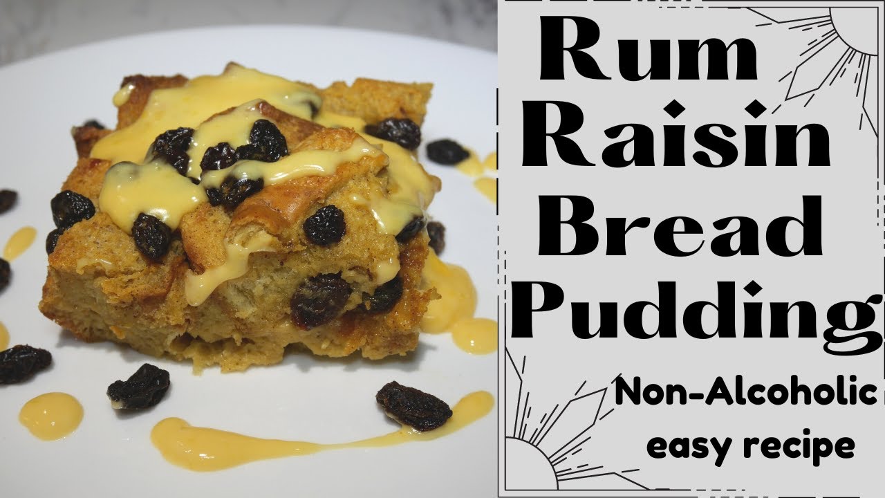 Rum Raisin Bread Pudding (Non-alcoholic, Easy recipe using a box mix!)