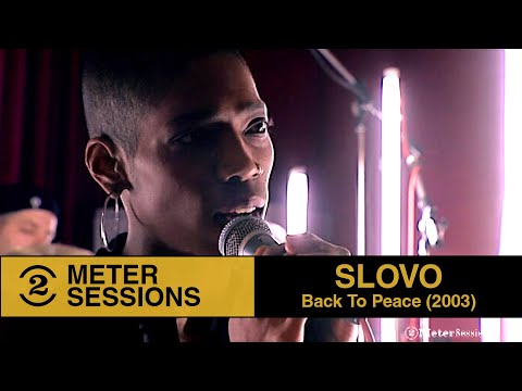 Slovo -  Back to Peace (live on 2 Meter Sessions, 2003)