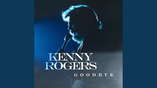 Kenny Rogers Goodbye