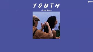 [MMSUB] YOUTH - Troye Sivan