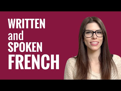 Ask a French Teacher #6 - Written and spoken French