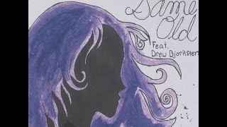 Ethan Hopkins - Same Old feat. Drew Bjorksten  [Official Audio]