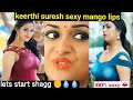 கீர்த்தி சுரேஷ் Sexy Hot 100 Cum Now Challenge ️