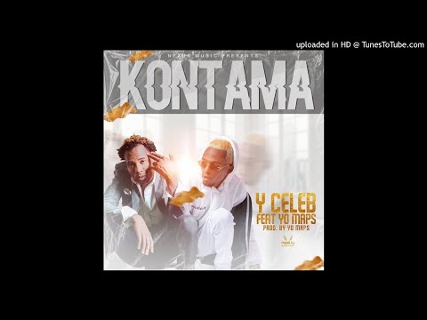 Y Celeb ft. Yo Maps - Kontama "Mp3 Download"