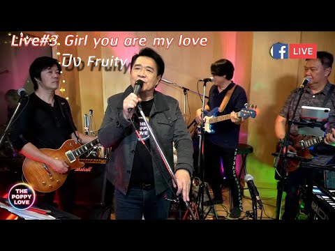 Live#3 Girl you are my love ปิง Fruity(Poppylove Band)