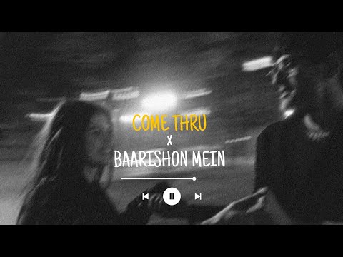 Come Thru x Baarishon Mein | Gravero | Ringtone Master |