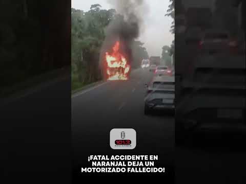 ¡FATAL ACCIDENTE EN NARANJAL!