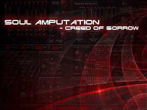 Soul Amputation - Creed of Sorrow