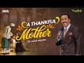 A Thankful Mother Phaneroo Sunday Service 344 Dr David Molapo