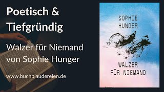 „Walzer für Niemand“ von Sophie Hunger – Poetische Reise zur Selbstfindung | Zusammenfassung
