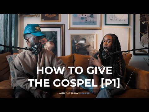How to Give the Gospel (Part 1)