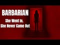 Barbarian 2022 Full Movie Recap You Ll Never Trust Airbnb Again