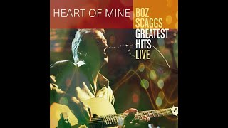 Boz Scaggs - Heart of Mine (with Lyrics)