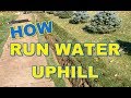 How to Run Yard Water Uphill