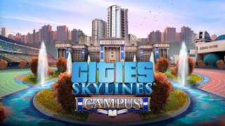 CS Live Campusをプレイ（やったことない）新DLCの話もちょこっとしよう【Cities Skylines シティーズスカイライン】