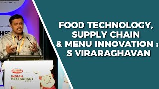 Food Technology, Supply chain & Menu Innovation : S Viraraghavan  image