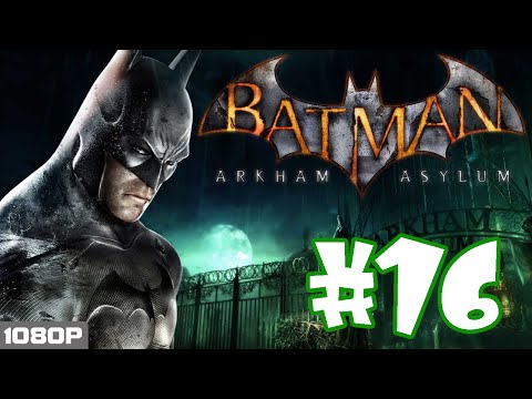 Batman Arkham Asylum Ep. 16 - Harley Quinn Capture