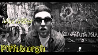 Mac Miller- &quot;Piffsburgh&quot; (Lyrics+MP3)