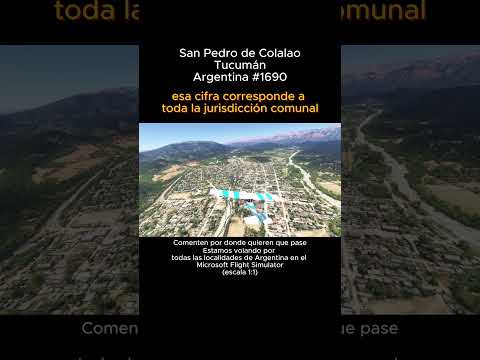 San Pedro de Colalao, Tucumán desde el Microsoft Flight Simulator #sanpedrodecolalao #tucuman #msfs