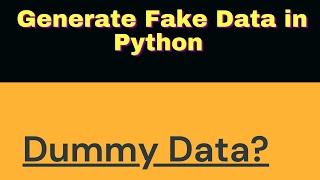 Generate Fake Data in Python