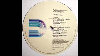 Full Intention Pres. Hustle Espanol - Spanish Hustle (Gray And Pearn's Dtension Mix) (2000)