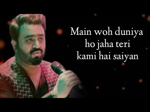 Mai wo duniya hu jaha Teri Kami h Song (Lyrics) | Sahir Ali bagga| Sad song