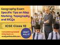 How To Prepare For Topography Map Marking MCQs And Chapters In ICSE Class 10 Geography Exam