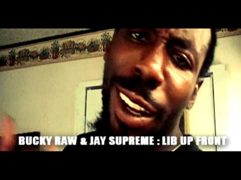 Bucky Raw and Jay Supreme GMH - LIB UP FRONT