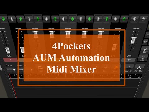 4Pockets AUM Midi Mixer - Tutorial Part 1: Getting Started with Automation