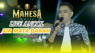 Download lagu GERRY MAHESA - AIR MATA DARAH - MAHESA MUSIC LIVE ANCOL #mahesamusic mp3 Download lagu GERRY MAHESA - AIR MATA DARAH - MAHESA MUSIC LIVE ANCOL #mahesamusic mp3