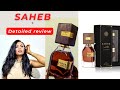Saheb/Detailed Review/Ard Al Zaafaran/MIddle Esatern Perfume