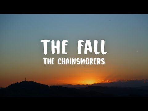 The Chainsmokers, Ship Wrek - The Fall (Lyrics)