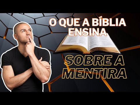 Mensagem do dia - A Mentira na bíblia