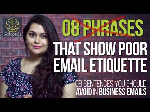 08 sentences to avoid using in Business Emails - Email Etiquette - Skillopedia Video
