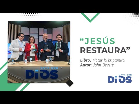 VayaConDios Ep.199 - Jesús restaura