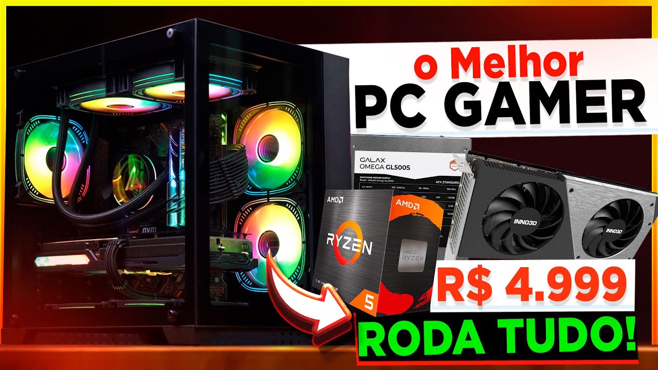 PC Gamer IDEAL roda TUDO por 4.999 Reais (AMD e NVIDIA) Jogar Alto Full HD