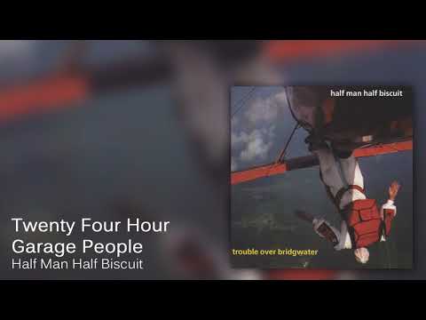 Half Man Half Biscuit - Twenty Four Hour Garage People [Official Audio]