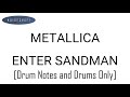Metallica - Enter Sandman Drum Score [Notes and Drums Only]